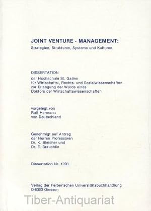 Joint-venture-Management. Strategien, Strukturen, Systeme und Kulturen. Dissertation Nr. 1093.