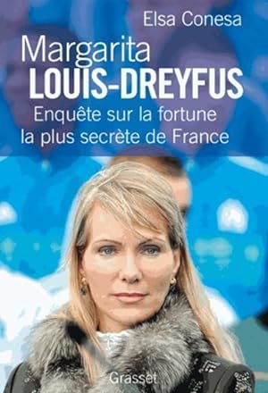 Margarita Louis-Dreyfus ; enquête sur la fortune la plus secrète de France