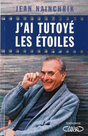 j'ai tutoyé les étoiles