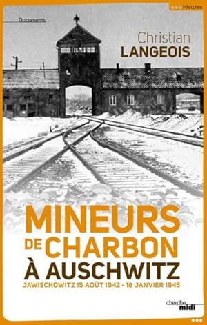 mineurs de charbon à Auschwitz