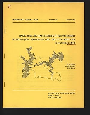 Bild des Verkufers fr Major, Minor, and Trace Elements of Bottom Sediments in Lake Du Quoin, Johnston City Lake, and Little Grassy Lake in Southern Illinois. Illinois State Geological Survey, Environmental Geology Notes, Number 82, August 1977. zum Verkauf von Antiquariat Bookfarm