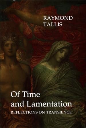 Seller image for Of Time and Lamentation : Reflections on Transience for sale by GreatBookPrices