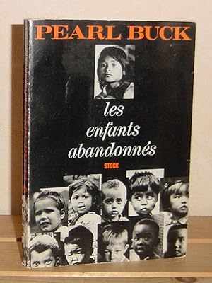 Les enfants abandonnés, Paris, Stock, 1964.