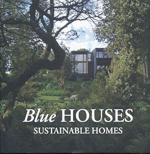 Bild des Verkufers fr Blue houses. Sustainable homes. zum Verkauf von Fundus-Online GbR Borkert Schwarz Zerfa