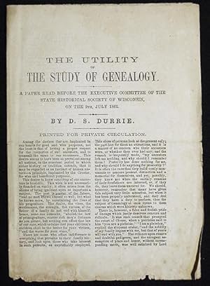 The Utility of the Study of Genealogy: A Paper Read Before the Executive Committee of the State H...