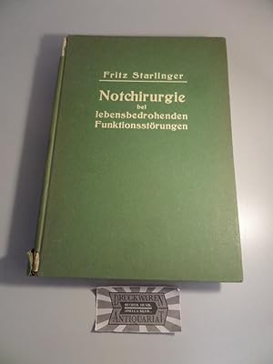 Seller image for Notchirurgie bei lebensbedrohenden Funktionsstrungen. for sale by Druckwaren Antiquariat