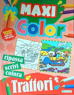 Seller image for Maxi Color. Trattori for sale by Librodifaccia