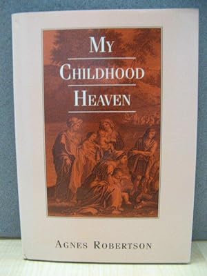 Bild des Verkufers fr My Childhood Heaven zum Verkauf von PsychoBabel & Skoob Books
