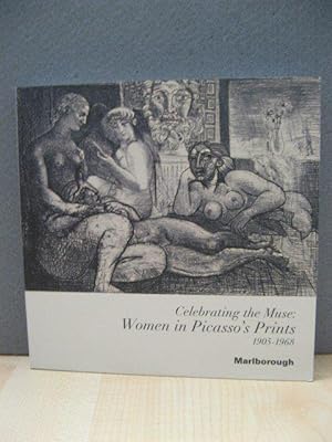 Bild des Verkufers fr Celebrating the Muse: Women in Picasso's Prints, 1905-1968 zum Verkauf von PsychoBabel & Skoob Books