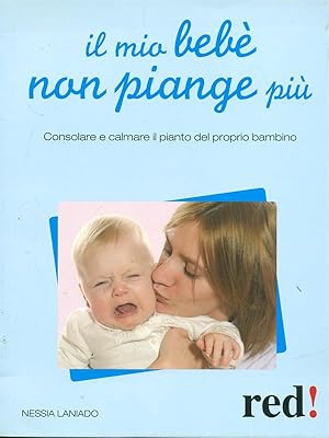 Bild des Verkufers fr Il mio bebe' non piange piu' zum Verkauf von Librodifaccia