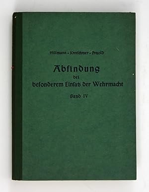 Abfindung bei besonderem Einsatz der Wehrmacht. 4. Band.