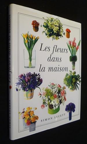 Immagine del venditore per Les fleurs dans la maison venduto da Abraxas-libris