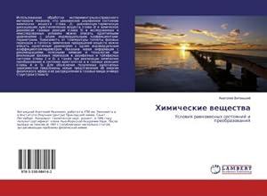 Seller image for Himicheskie weschestwa : Uslowiq rawnowesnyh sostoqnij i preobrazowanij for sale by AHA-BUCH GmbH