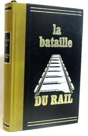 Seller image for La bataille du rail for sale by crealivres