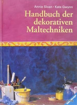 Bild des Verkufers fr Handbuch der dekorativen Maltechniken. zum Verkauf von Antiquariat Gntheroth