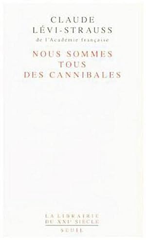Bild des Verkufers fr Nous sommes tous des cannibales : Prcd de Le pre Nol supplici zum Verkauf von AHA-BUCH