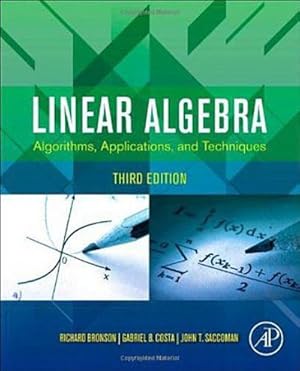 Seller image for Linear Algebra: Algorithms, Applications, and Techniques : Algorithms, Applications, and Techniques for sale by AHA-BUCH