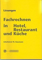 Immagine del venditore per Fachrechnen in Hotel, Restaurant u. Kche. Lsungen venduto da unifachbuch e.K.