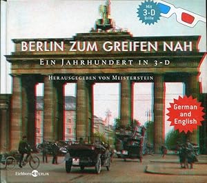 Seller image for Berlin zum Greifen nah. Ein Jahrhundert in 3-D (mit 3-D-Brille). [Zweisprachig deutsch und englisch]. for sale by Antiquariat am Flughafen