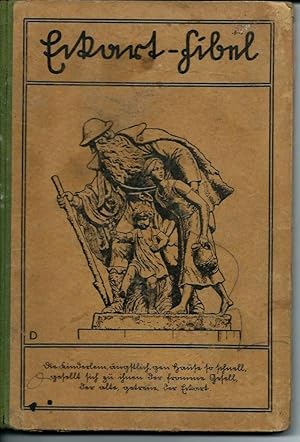Eckart - Fibel. Für die Grundschule bearbeitet von Adalbert Schiel, Rektor in Hildesheim, Buchsch...