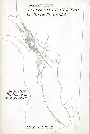 Image du vendeur pour LEONARD DE VINCI ou La fin de l'humilit mis en vente par ART...on paper - 20th Century Art Books