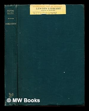 Imagen del vendedor de Peptic ulcer / by C.F.W. Illingworth a la venta por MW Books