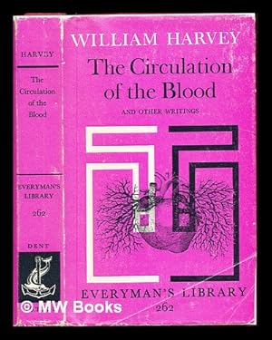 Bild des Verkufers fr The circulation of the blood and other writings / by William Harvey ; translated by Kenneth J. Franklin zum Verkauf von MW Books