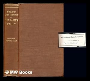 Seller image for Memoirs and letters of Sir James Paget / edited by Stephen Paget, one of his sons ; with a postscript by Sir Thomas Smith for sale by MW Books