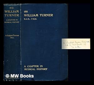 Seller image for Sir William Turner : a chapter in medical history / by A. Logan Turner for sale by MW Books