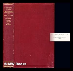 Seller image for Diseases of the gall bladder and bile ducts / by Evarts Ambrose Graham [and others] for sale by MW Books