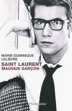 Image du vendeur pour Saint-Laurent, mauvais garon : Biographie mis en vente par AHA-BUCH