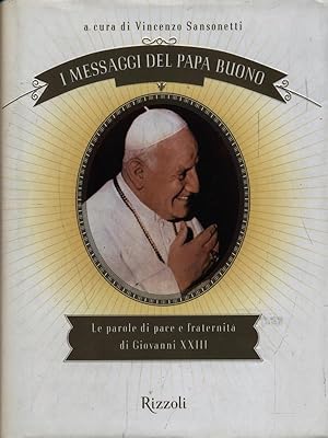 Imagen del vendedor de I messaggi del Papa buono a la venta por Librodifaccia