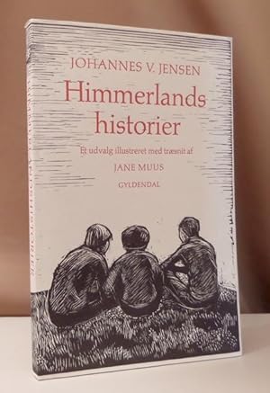 Himmerlands historier. Et udvalg illustreret med traesnit af Jane Muus.