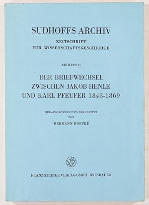 Image du vendeur pour Der Briefwechsel zwischen Jakob Henle und Karl Pfeufer 1843 bis 1870. In Auszgen vorgelegt. mis en vente par Antiq. F.-D. Shn - Medicusbooks.Com