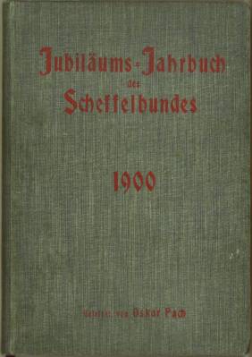 Bild des Verkufers fr Nicht rasten, nicht rosten! Jubilums-Jahrbuch des Scheffelbundes fr 1900. zum Verkauf von Antiquariat Weinek