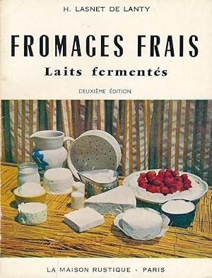 Bild des Verkufers fr Fromages frais laits ferments zum Verkauf von LIBRAIRIE GIL-ARTGIL SARL
