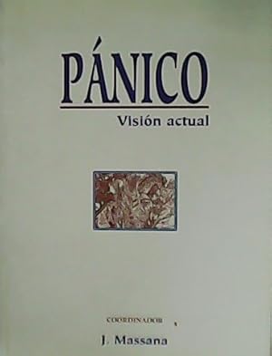 Image du vendeur pour Pnico. Visin actual. mis en vente par Librera y Editorial Renacimiento, S.A.