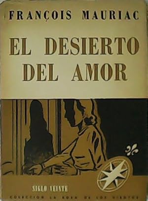 Immagine del venditore per El desierto del amor. venduto da Librera y Editorial Renacimiento, S.A.