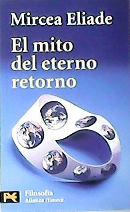 Immagine del venditore per El mito del eterno retorno. Traduccin de Ricardo Anaya. venduto da Librera y Editorial Renacimiento, S.A.