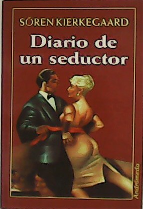 Seller image for Diario de un seductor. El arte de amar. for sale by Librera y Editorial Renacimiento, S.A.