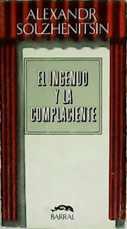 Imagen del vendedor de El ingenio y la complaciente. Traduccion de Ernesto Domnguez. a la venta por Librera y Editorial Renacimiento, S.A.