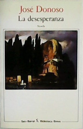Seller image for La deseperanza. Novela. for sale by Librera y Editorial Renacimiento, S.A.