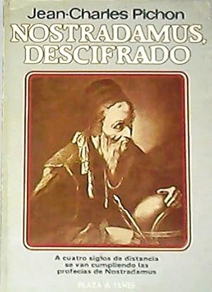 Imagen del vendedor de Nostradamus, descifrado. Traduccin de Ramn Planes. a la venta por Librera y Editorial Renacimiento, S.A.