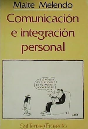 Seller image for Comunicacin e integracin personal. for sale by Librera y Editorial Renacimiento, S.A.