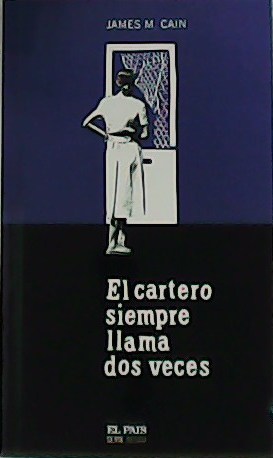 Imagen del vendedor de El cartero siempre llama dos veces. a la venta por Librera y Editorial Renacimiento, S.A.