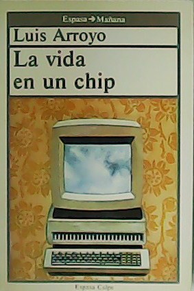 Imagen del vendedor de La vida en un chip. a la venta por Librera y Editorial Renacimiento, S.A.