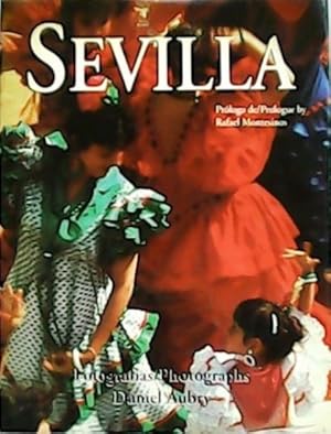 Imagen del vendedor de Sevilla. Prlogo de / Prologue by Rafael Montesinos. a la venta por Librera y Editorial Renacimiento, S.A.