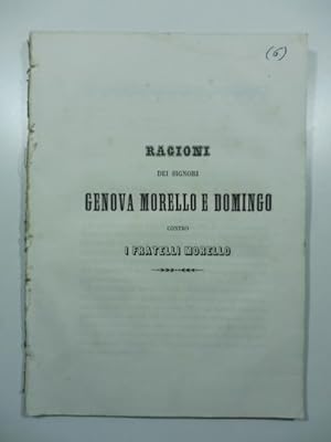 Ragioni dei signori Genova Morello e Domingo contro i fratelli Morello