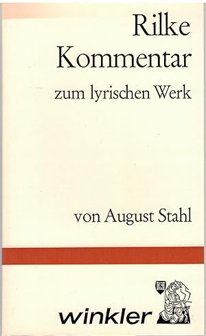 Seller image for Rilke-Kommentar zum lyrischen Werk for sale by Antiquariat Hans Wger