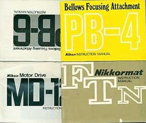 Imagen del vendedor de Nikon instruction manuals for the Bellows Focusing Attachment PB-4, Bellows Focusing Attachment PB-6, Nikkormat FTN, Nikon Motor Drive MD-12. a la venta por Wittenborn Art Books